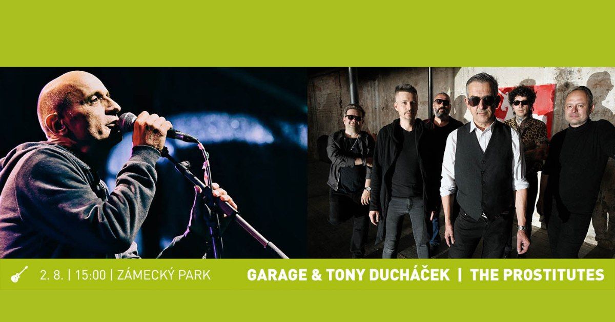 GARAGE & TONY DUCHÁČEK | THE PROSTITUTES| Litomyšl Fest