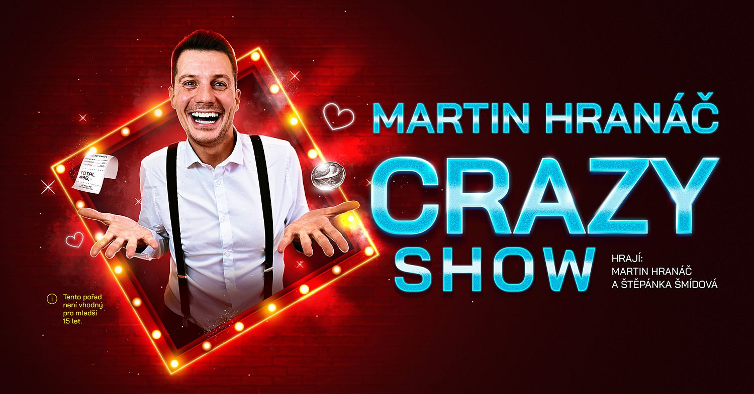 Martin Hranáč: Crazy show