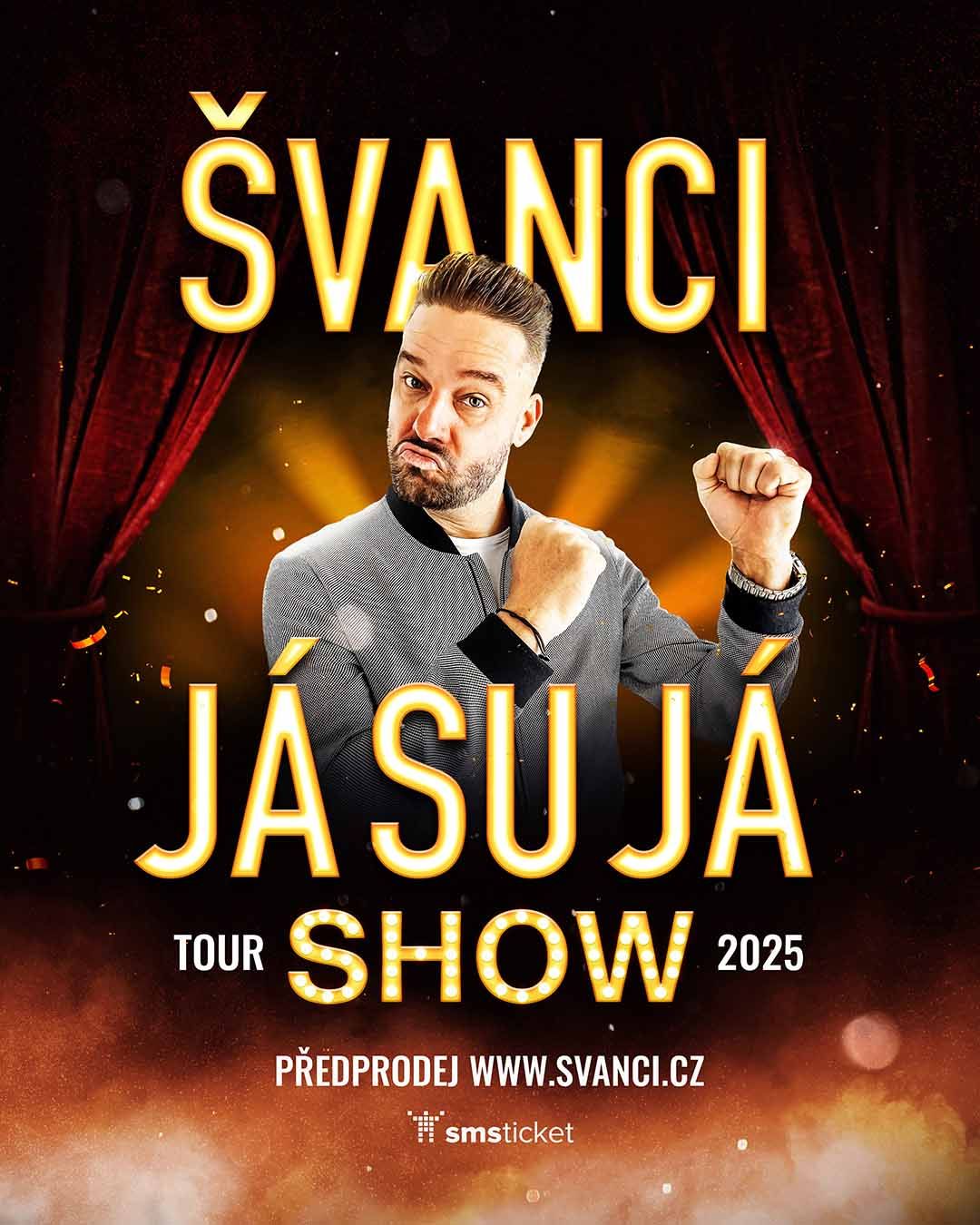 Švanci show "JÁ SU JÁ"